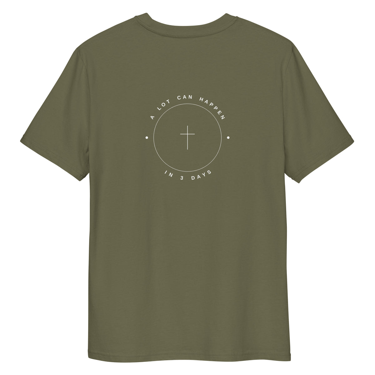 A Lot Can Happen In 3 Days print on Khaki organic tee, SEALED Christian clothing