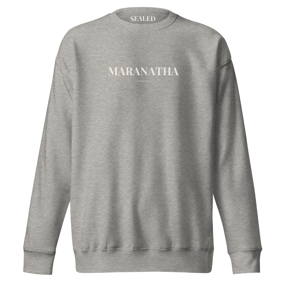 MARANATHA print on Carbon Grey crewneck sweatshirt, SEALED Christian clothing