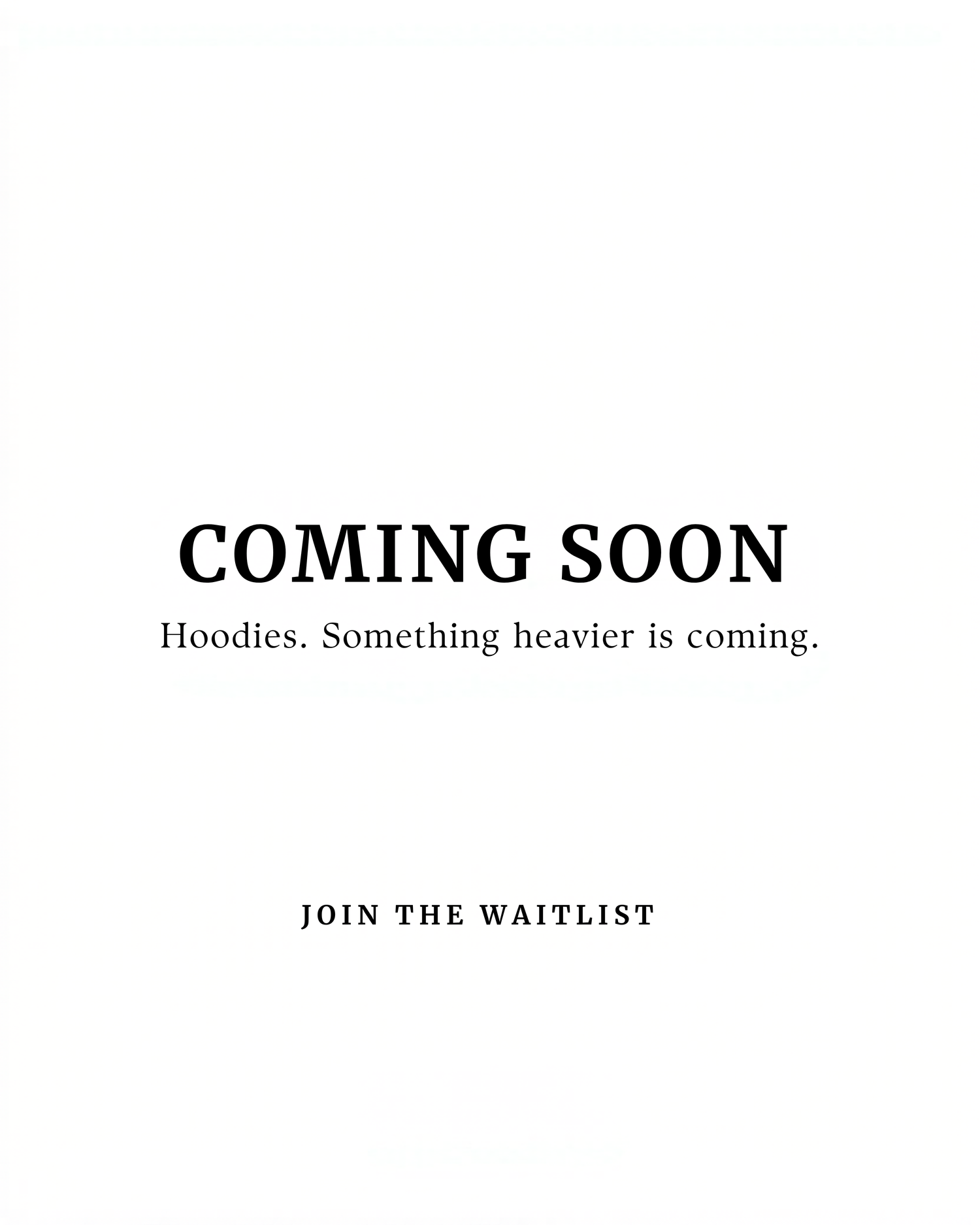 Coming Soon -- Hoodies