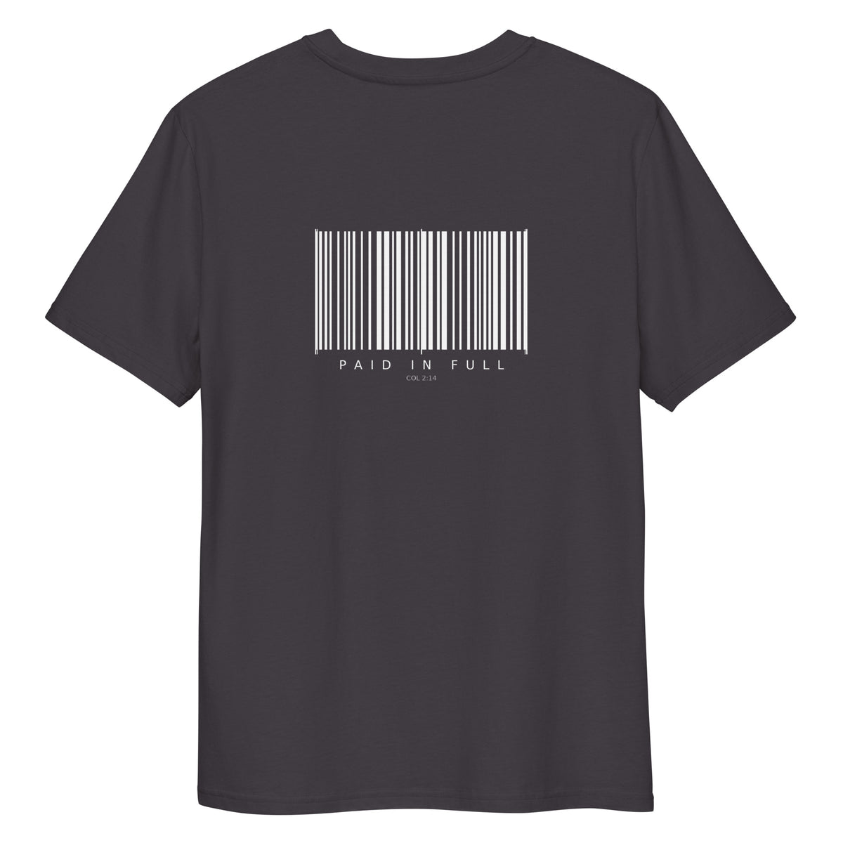 Paid In Full print on Anthracite organic tee, SEALED Christian clothing