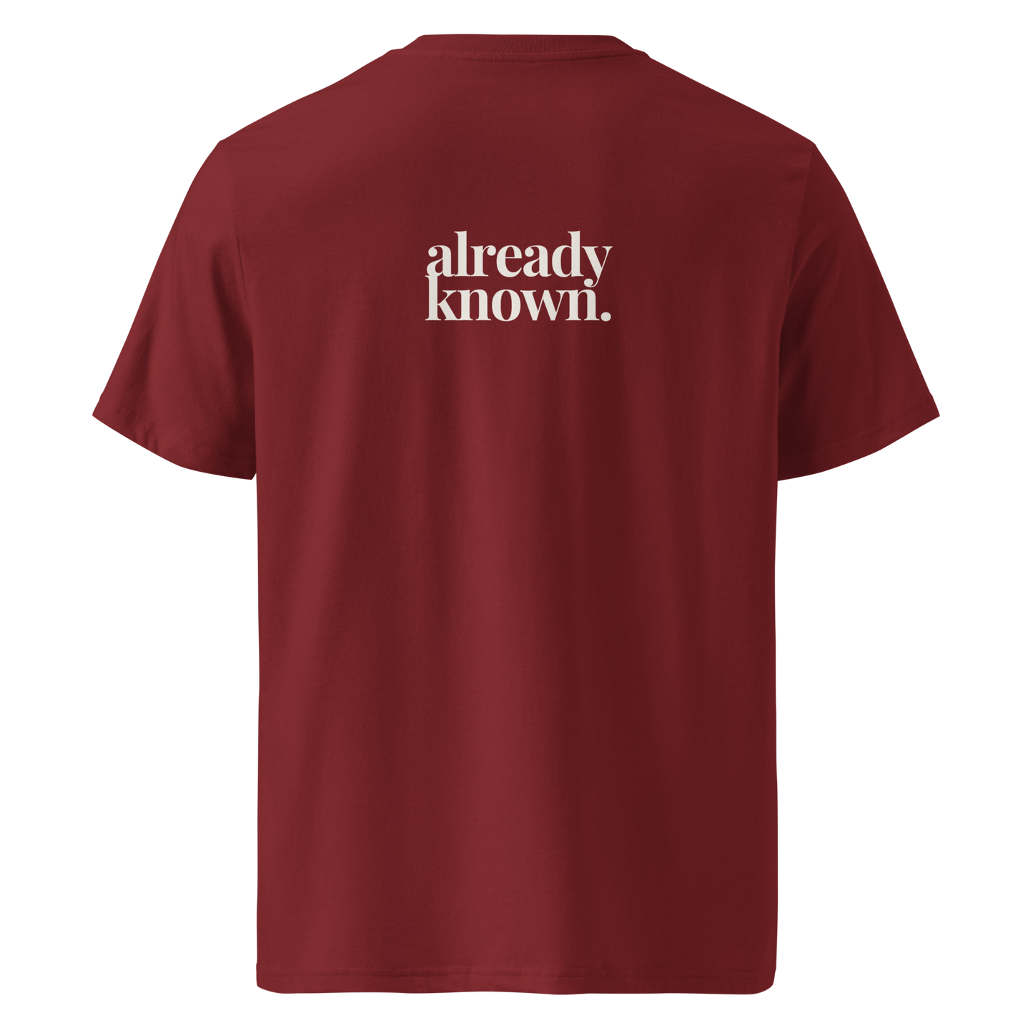 already known Tee | Back Print