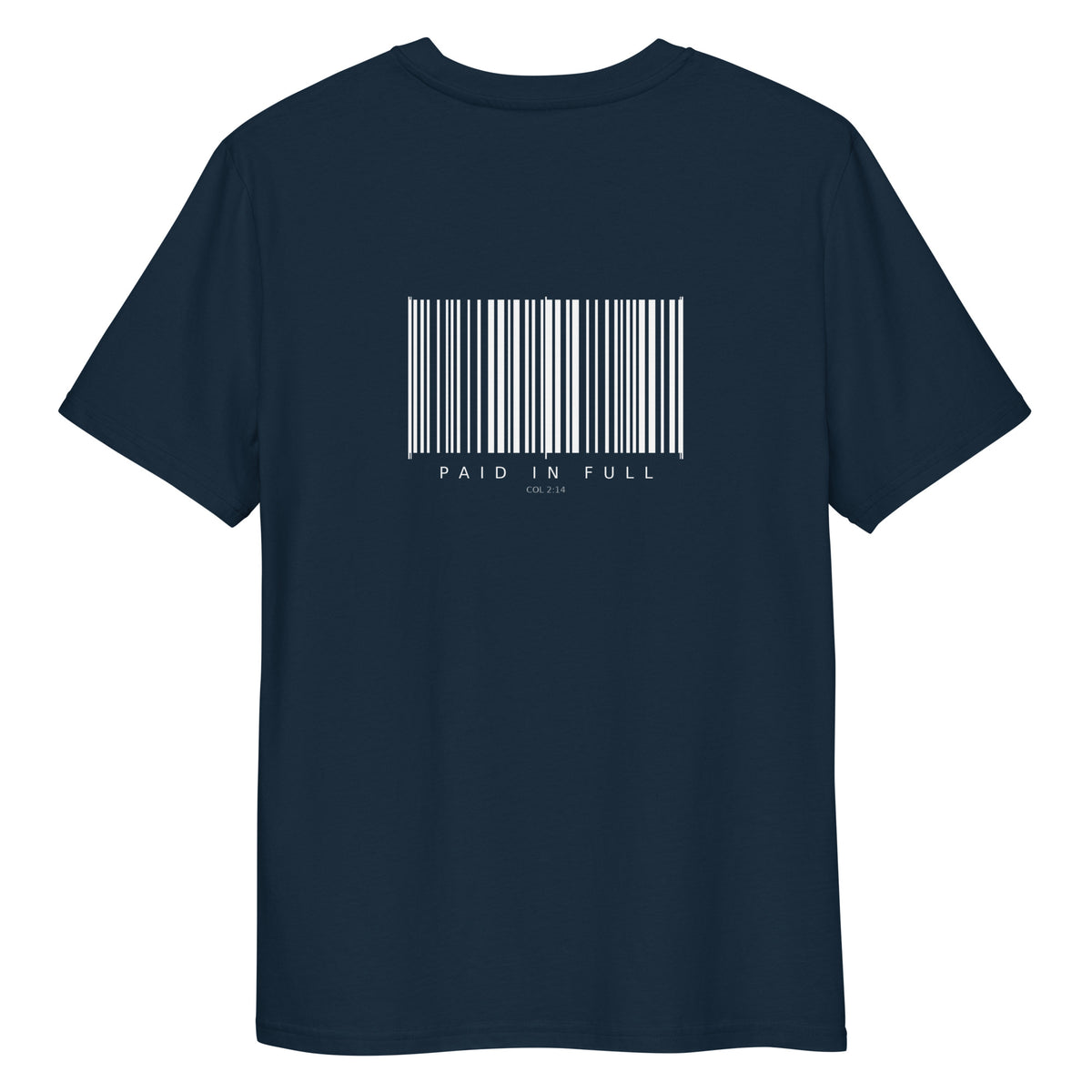 Paid In Full print on French Navy organic tee, SEALED Christian clothing