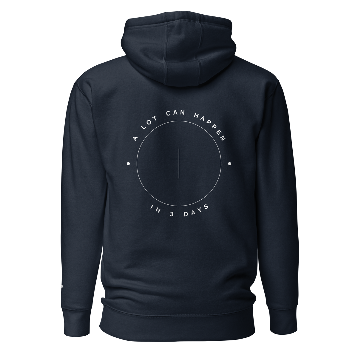 A Lot Can Happen In 3 Days hoodie, white back print, 1:13 embroidered at the cuff, SEALED