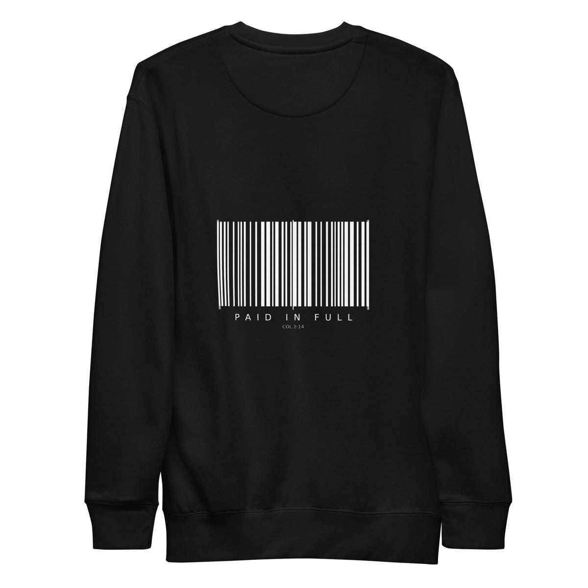 Paid In Full print on Black crewneck sweatshirt, SEALED Christian clothing