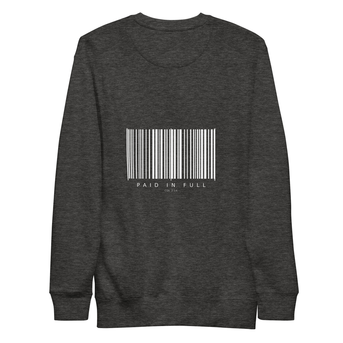 Paid In Full print on Charcoal Heather crewneck sweatshirt, SEALED Christian clothing