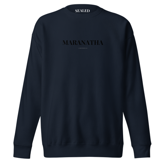 MARANATHA print on Navy Blazer crewneck sweatshirt, SEALED Christian clothing